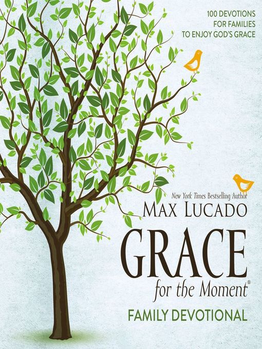 Title details for Grace for the Moment Family Devotional by Max Lucado - Available